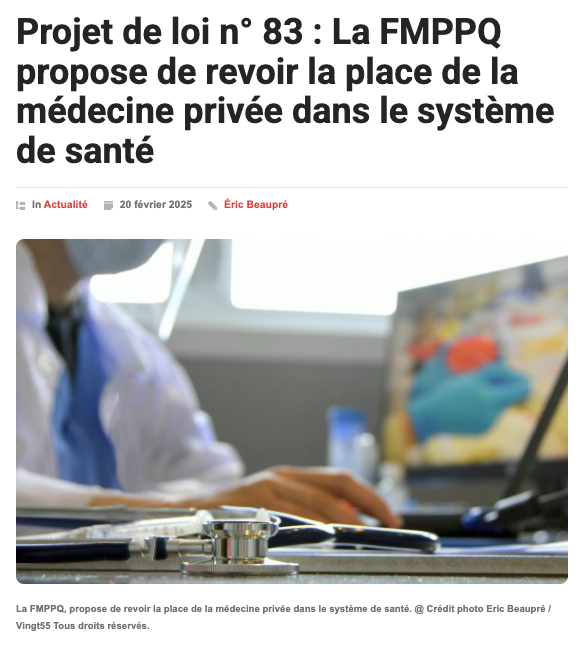 Vingt55 - Projet de loi n° 83 : La FMPPQ propose de revoir la place de la médecine privée dans le système de santé